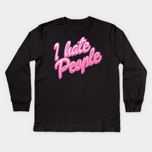 I Hate People Kids Long Sleeve T-Shirt